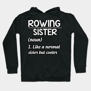 Rowing Sister Definition Funny Sassy Sports Hoodie